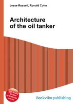 Architecture of the oil tanker