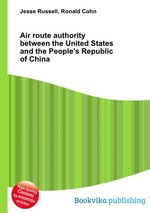 Air route authority between the United States and the People`s Republic of China