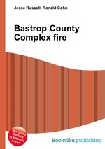 Bastrop County Complex fire