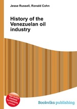 History of the Venezuelan oil industry