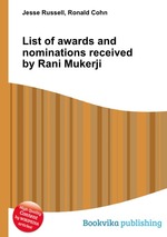 List of awards and nominations received by Rani Mukerji