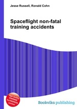 Spaceflight non-fatal training accidents