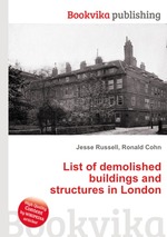 List of demolished buildings and structures in London