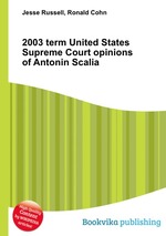 2003 term United States Supreme Court opinions of Antonin Scalia