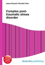 Complex post-traumatic stress disorder