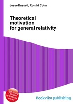 Theoretical motivation for general relativity