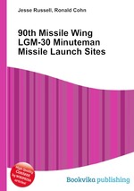 90th Missile Wing LGM-30 Minuteman Missile Launch Sites