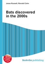 Bats discovered in the 2000s