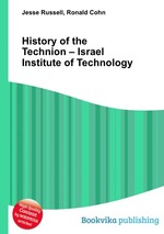 History of the Technion – Israel Institute of Technology