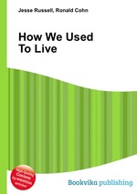 How We Used To Live