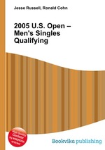 2005 U.S. Open – Men`s Singles Qualifying