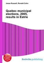 Quebec municipal elections, 2005, results in Estrie