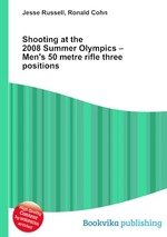 Shooting at the 2008 Summer Olympics – Men`s 50 metre rifle three positions