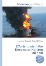 Efforts to stem the Deepwater Horizon oil spill