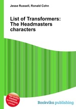 List of Transformers: The Headmasters characters