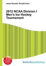 2012 NCAA Division I Men`s Ice Hockey Tournament