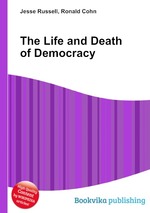 The Life and Death of Democracy