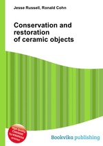 Conservation and restoration of ceramic objects