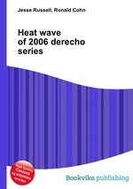 Heat wave of 2006 derecho series