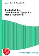 Football at the 2012 Summer Olympics – Men`s tournament