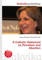 A Catholic Statement on Pluralism and Abortion