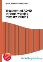 Treatment of ADHD through working memory training