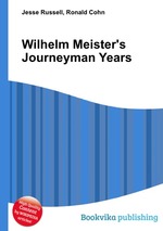 Wilhelm Meister`s Journeyman Years