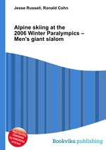 Alpine skiing at the 2006 Winter Paralympics – Men`s giant slalom