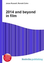 2014 and beyond in film