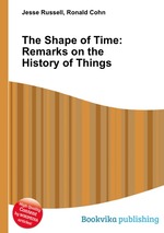 The Shape of Time: Remarks on the History of Things