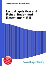 Land Acquisition and Rehabilitation and Resettlement Bill