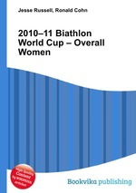 2010–11 Biathlon World Cup – Overall Women
