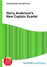 Gerry Anderson`s New Captain Scarlet