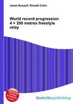 World record progression 4 200 metres freestyle relay