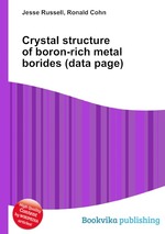 Crystal structure of boron-rich metal borides (data page)