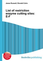 List of restriction enzyme cutting sites: E-F