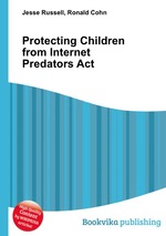 Protecting Children from Internet Predators Act