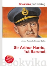 Sir Arthur Harris, 1st Baronet