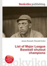 List of Major League Baseball shutout champions