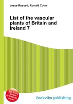 List of the vascular plants of Britain and Ireland 7