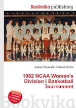 1982 NCAA Women`s Division I Basketball Tournament