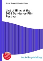 List of films at the 2008 Sundance Film Festival