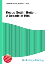 Keeps Gettin` Better: A Decade of Hits
