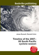 Timeline of the 2007–08 South Pacific cyclone season