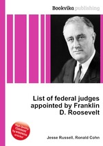 List of federal judges appointed by Franklin D. Roosevelt