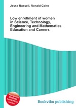Low enrollment of women in Science, Technology, Engineering and Mathematics Education and Careers