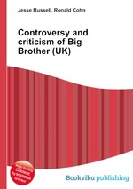 Controversy and criticism of Big Brother (UK)