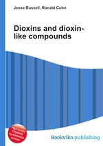 Dioxins and dioxin-like compounds