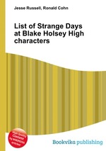List of Strange Days at Blake Holsey High characters