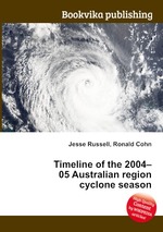 Timeline of the 2004–05 Australian region cyclone season